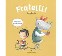 Fratelli! Ediz. a colori