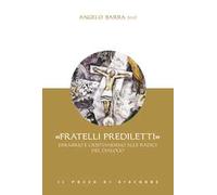 «Fratelli prediletti». Ebraismo e cristianesimo alle radici del dialogo