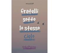 Fratelli sotto lo stesso cielo