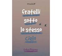 Fratelli sotto lo stesso cielo