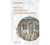 Fratelli, tra briganti e locandieri? Fraternità ed economia