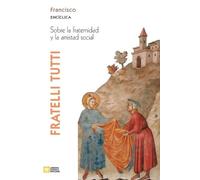 Fratelli tutti. Carta encíclica sobre la fraternidad y la amistad so (Tascabile)