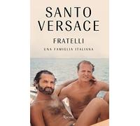 Fratelli. Una famiglia italiana