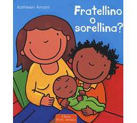 Fratellino o sorellina?
