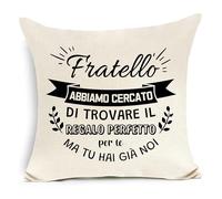 Fratello abbiamo cercato di trovare il regalo perfetto per te ma tu hai già noi Copricuscino per Fratello Compleanno Laurea Regalo di Natale (Fratello-b)
