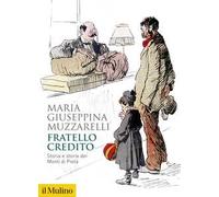 Fratello credito. Storia e storie dei Monti di pietà