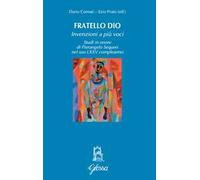 Fratello Dio. Studi in onore di Pierangelo Sequeri nel suo LXXV compleanno