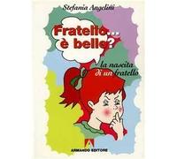 Fratello... è bello? La nascita di un fratello