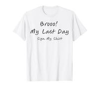 Fratello, è Il Mio ultimo Giorno Maglietta