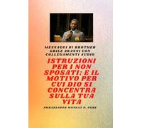 Fratello Gbile Akanni Messaggi con collegamenti audio: Istruzioni A IL Non sposato ; e il motivo per cui Dio si concentra sulla tua vita
