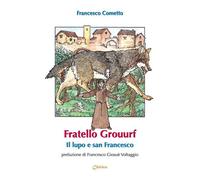 Fratello Grouurf il lupo e san Francesco