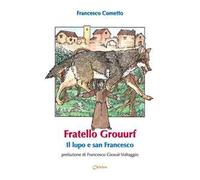 Fratello Grouurf il lupo e san Francesco