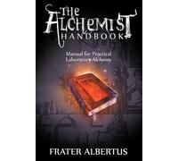 Frater Albertus The Alchemists Handbook (Tascabile)