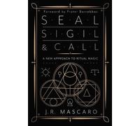 Frater Barrabbas J.R. Mascaro Seal, Sigil & Call (Tascabile)