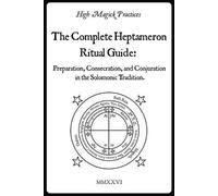 Frater Cavendis High Magick Practices - The Complete Heptameron Ritu (Tascabile)