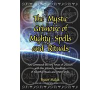 Frater Malak The Mystic Grimoire of Mighty Spells and Rituals (Tascabile)