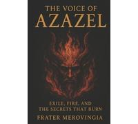 Frater Merovingia The Voice of Azazel (Tascabile) Demonic Channels