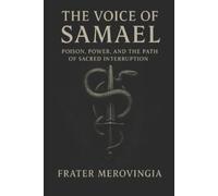Frater Merovingia The Voice of Samael (Tascabile) Demonic Channels