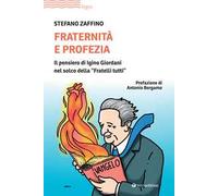 Fraternità e profezia. Il pensiero di Igino Giordani nel solco della «Fratelli tutti»