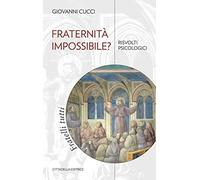 Fraternità impossibile? Risvolti psicologici