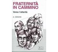 Fraternità in cammino verso l'alterità