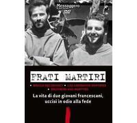 Frati martiri. Una storia francescana nel racconto del terzo compagno. DVD
