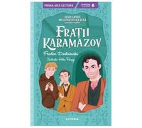 Fratii Karamazov. Mari Opere Din Literatura Rusa Povestite Copiilor. Nivelul 6