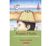 Fratini d'Italia. Cronache di resistenza dalle nostre spiagge