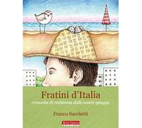 Fratini d'Italia. Cronache di resistenza dalle nostre spiagge