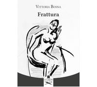 Frattura - Bosna Vittoria