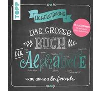 Frau Annika dot Handlettering. Das große Buch der Alphabete: (Copertina rigida)