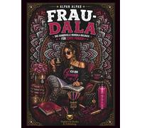 FRAU-DALA: Das humorvolle Mandala-Malbuch für Frauen