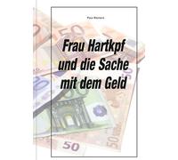 Frau Hartkopf und die Sache mit dem Geld