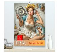 Frau hat viel zu tun (hochwertiger Premium Wandkalender 2026 DIN A2 hoch), Kunstdruck in Hochglanz: Charmantes Chaos, witzig und skurril. Bezaubernd retro.