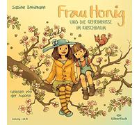 Frau Honig: Frau Honig und die Geheimnisse im Kirschbaum: 1 CD