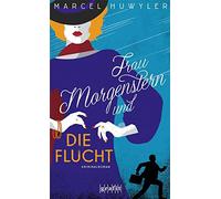 Frau Morgenstern und die Flucht: Kriminalroman: 4