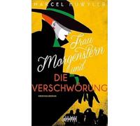 Frau Morgenstern und die Verschwörung: Kriminalroman: 3