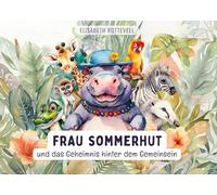 Frau Sommerhut: und das Geheimnis hinter dem Gemeinsein: 1