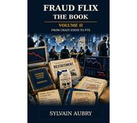FRAUD FLIX - THE BOOK - VOLUME II: FROM CRAZY EDDIE TO FTX