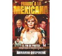 FRAUDE a la MEXICANA: EL FIN DE PROTEA, Asociación Nacional de Productores de Teatro, A.C.