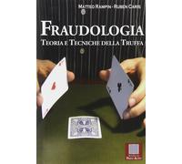 Fraudologia. Teoria e tecniche della truffa - [Scuola di Palo Alto]