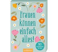 Frauen können einfach alles!: 50 Komplimente für dich