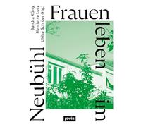 Frauen Leben Im Neubühl: Vom Wohnen in einer Ikone