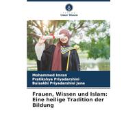 Frauen, Wissen und Islam: Eine heilige Tradition der Bildung