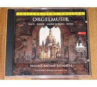 Frauenkirche Dresden: ORGELMUSIK Hanns Ander-Donath BACH/REGER/ANDER-DONATH/BUNK (restaurierte Original-Aufnahmen 1944)