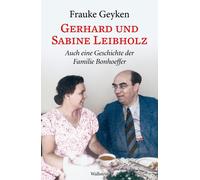 Frauke Geyken Gerhard und Sabine Leibholz: Auch eine Geschich (Copertina rigida)