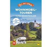 Frauke Hewer Ka Yes we camp Wohnmobil-Touren durch Süddeutschland: (Tascabile)