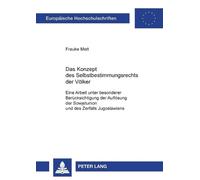Frauke Mett Das Konzept des Selbstbestimmungsrechts der Voelker (Tascabile)