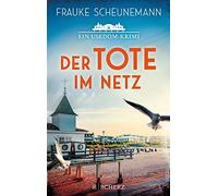 Frauke Scheunem Der Tote im Netz: Ein Usedom-Krimi Der perfekte Kr (Tascabile)