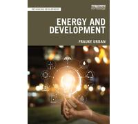 Frauke Urban Energy and Development (Tascabile) Rethinking Development